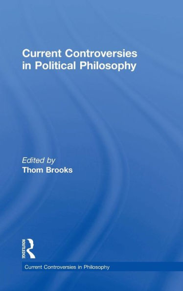 Current Controversies in Political Philosophy / Edition 1