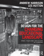 Design for the Changing Educational Landscape: Space, Place and the Future of Learning