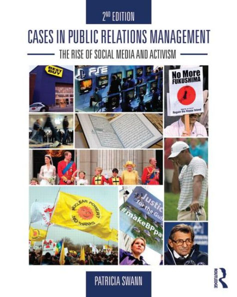 Cases in Public Relations Management: The Rise of Social Media and Activism / Edition 2