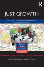 Just Growth: Inclusion and Prosperity in America's Metropolitan Regions / Edition 1