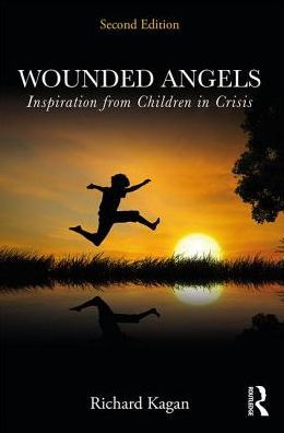 Wounded Angels: Inspiration from Children in Crisis, Second Edition / Edition 2