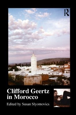 Clifford Geertz in Morocco