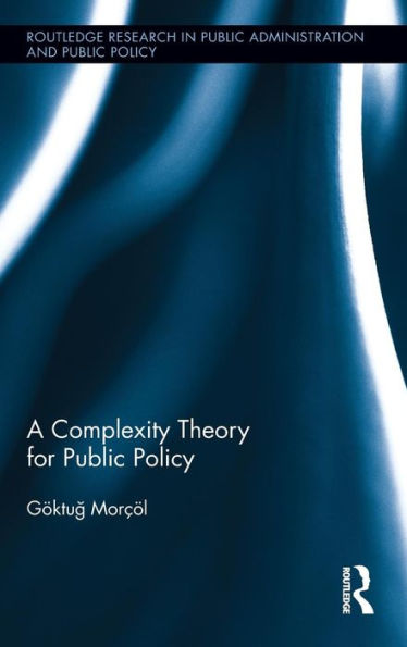 A Complexity Theory for Public Policy / Edition 1