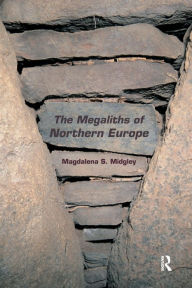 Title: The Megaliths of Northern Europe, Author: Magdalena Midgley