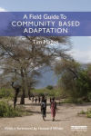 Alternative view 2 of A Field Guide to Community Based Adaptation