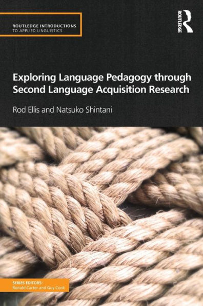 Exploring Language Pedagogy through Second Language Acquisition Research / Edition 1