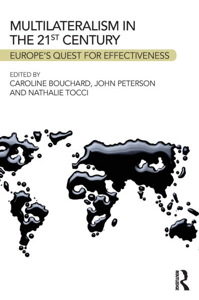 Multilateralism the 21st Century: Europe's quest for effectiveness