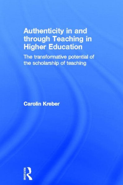 Authenticity and through teaching Higher Education: the transformative potential of scholarship