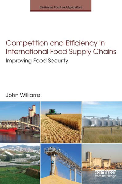 Competition and Efficiency International Food Supply Chains: Improving Security