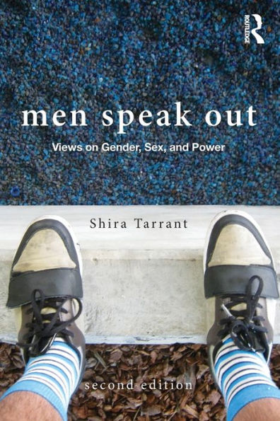 Men Speak Out: Views on Gender, Sex, and Power / Edition 2