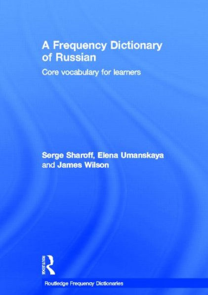 A Frequency Dictionary of Russian: core vocabulary for learners