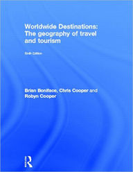 Worldwide Destinations: The geography of travel and tourism