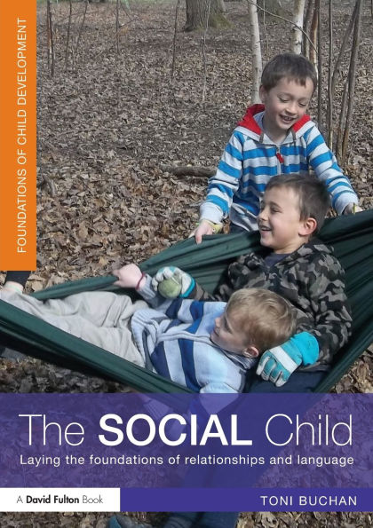 the Social Child: Laying foundations of relationships and language