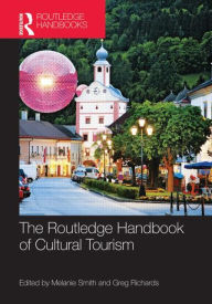 Title: The Routledge Handbook of Cultural Tourism / Edition 1, Author: Melanie Smith