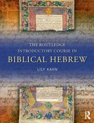 Title: The Routledge Introductory Course in Biblical Hebrew, Author: Lily Kahn