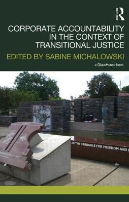 Corporate Accountability the Context of Transitional Justice