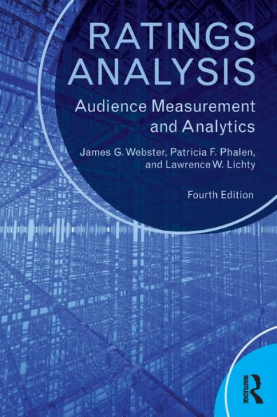 Ratings Analysis: Audience Measurement and Analytics / Edition 4