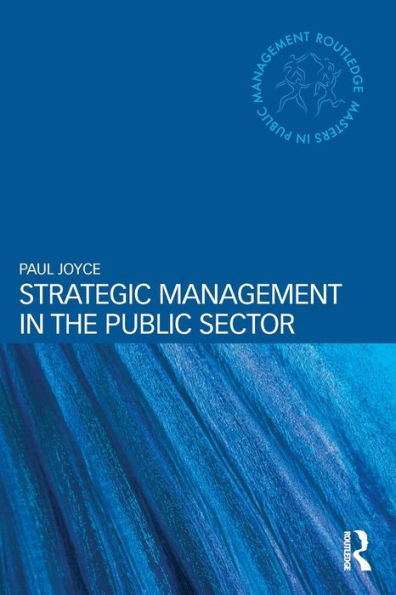 Strategic Management in the Public Sector / Edition 1