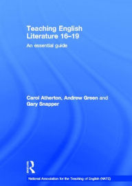 Title: Teaching English Literature 16-19: An essential guide, Author: Carol Atherton