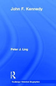 Title: John F. Kennedy, Author: Peter Ling