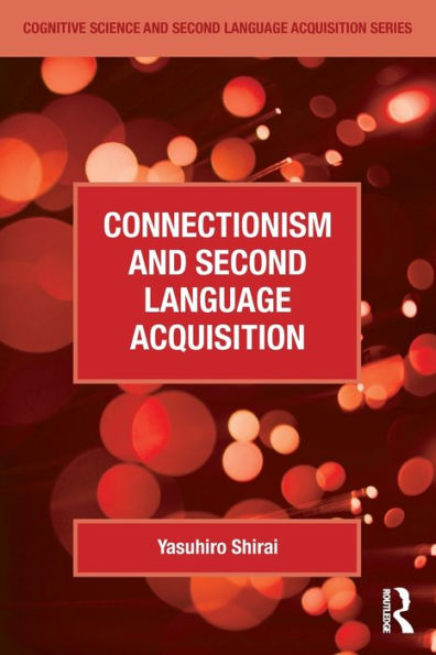 Connectionism and Second Language Acquisition / Edition 1