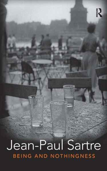 Being and Nothingness: An Essay in Phenomenological Ontology