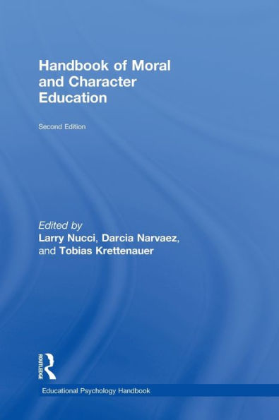 Handbook of Moral and Character Education / Edition 2