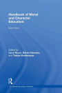 Handbook of Moral and Character Education / Edition 2
