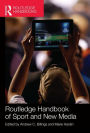 Routledge Handbook of Sport and New Media / Edition 1