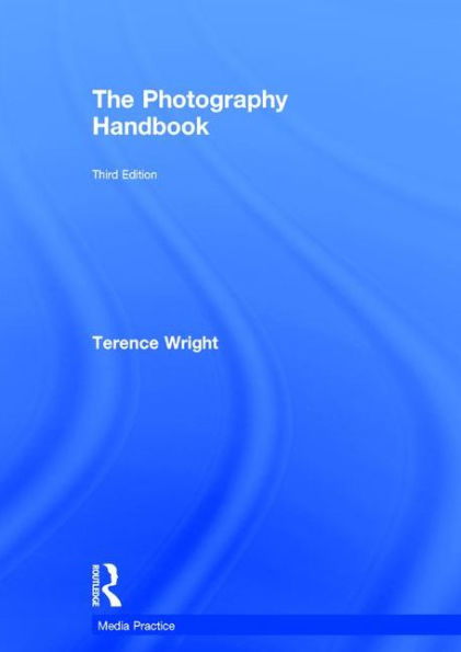 The Photography Handbook / Edition 3