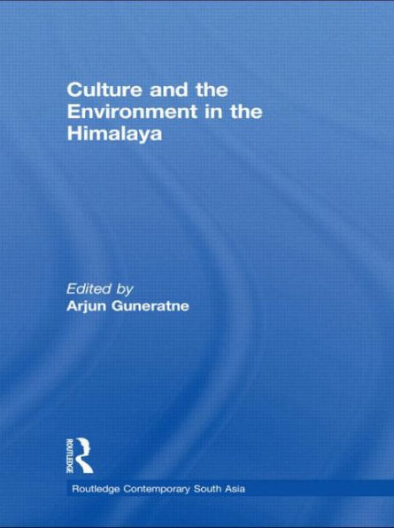 Culture and the Environment in the Himalaya