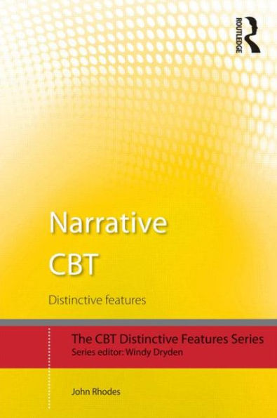 Narrative CBT: Distinctive Features