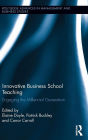 Innovative Business School Teaching: Engaging the Millennial Generation