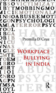 Title: Workplace Bullying in India, Author: Premilla D'Cruz