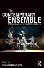 The Contemporary Ensemble: Interviews with Theatre-Makers