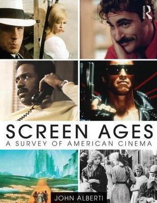 Screen Ages: A Survey of American Cinema / Edition 1