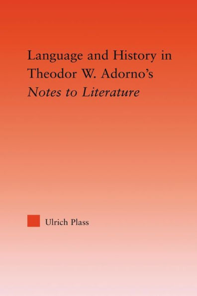 Language and History Adorno's Notes to Literature