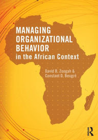 Title: Managing Organizational Behavior in the African Context, Author: David Zoogah
