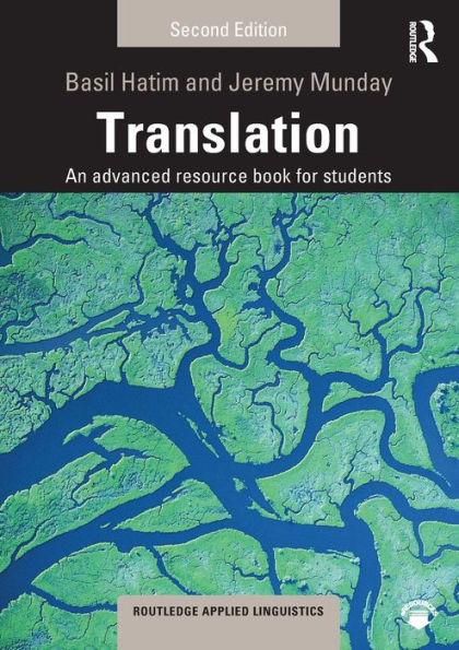 Translation: An advanced resource book for students / Edition 2