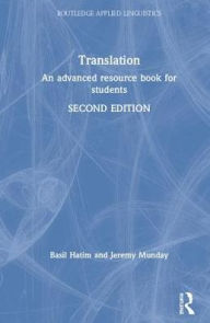 Title: Translation: An advanced resource book for students / Edition 2, Author: Basil Hatim