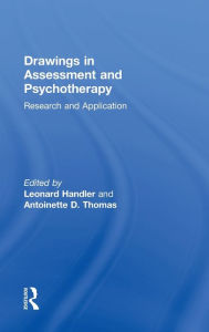 Title: Drawings in Assessment and Psychotherapy: Research and Application / Edition 1, Author: Leonard Handler