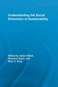 Title: Understanding the Social Dimension of Sustainability, Author: Jesse Dillard