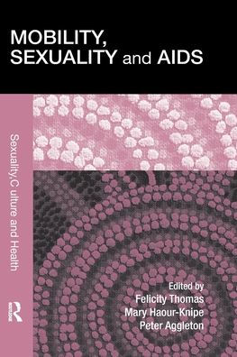 Mobility, Sexuality and AIDS