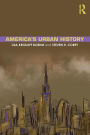 America's Urban History / Edition 1