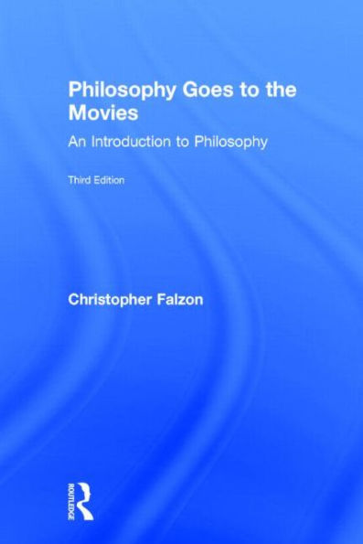 Philosophy Goes to the Movies: An Introduction