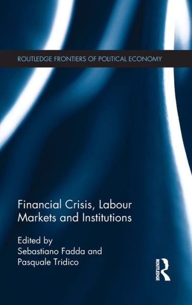 Financial Crisis, Labour Markets and Institutions