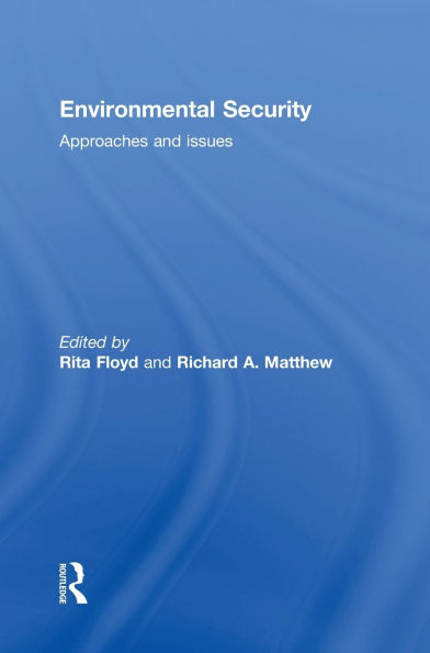 Environmental Security: Approaches and Issues