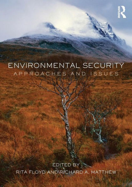 Environmental Security: Approaches and Issues / Edition 1