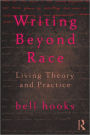 Writing Beyond Race: Living Theory and Practice