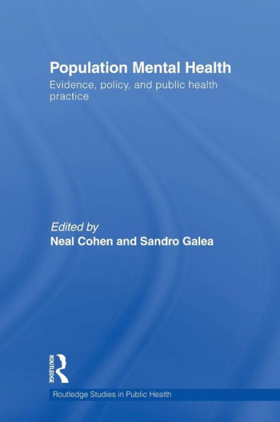 Population Mental Health: Evidence, Policy, and Public Health Practice / Edition 1